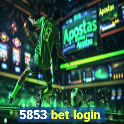 5853 bet login